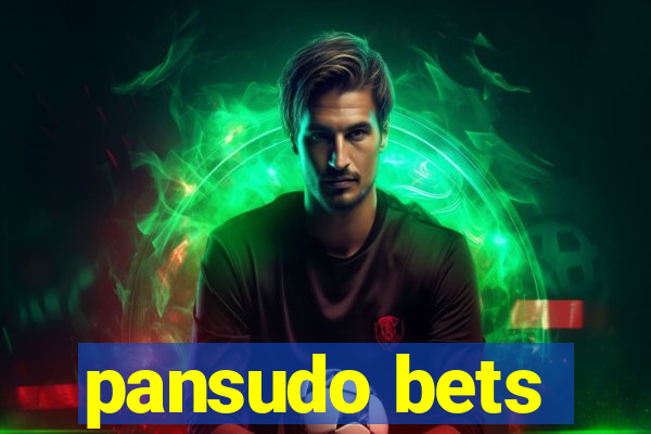 pansudo bets